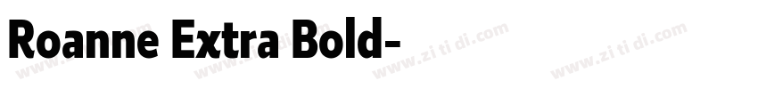 Roanne Extra Bold字体转换